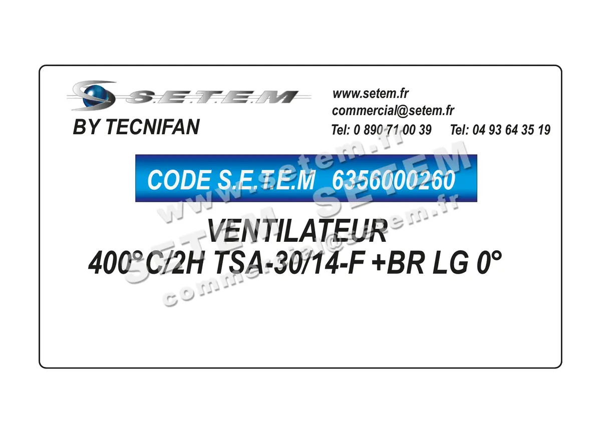 6356000260-VENTILATEUR TECNIFAN 400°C/2H TSA-30/14-F +BR LG 0°