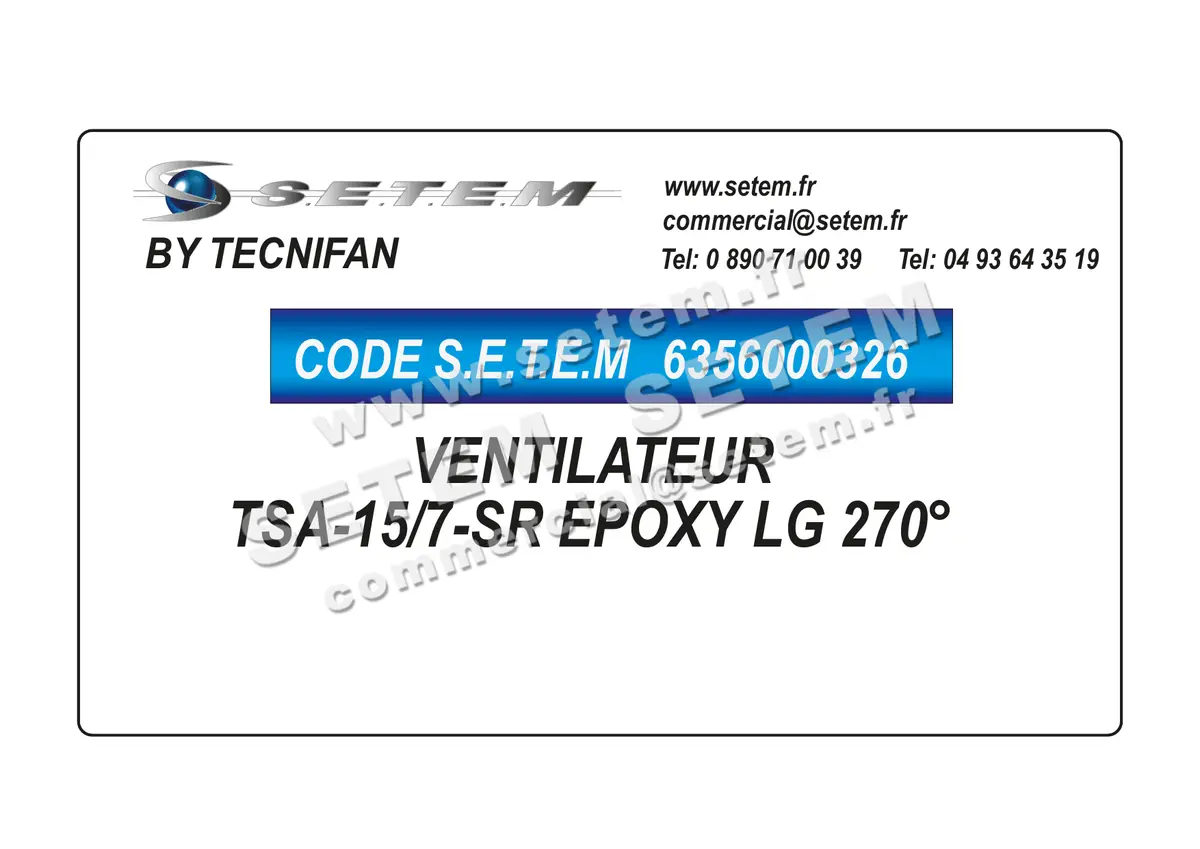 6356000326-VENTILATEUR TECNIFAN TSA-15/7-SR EPOXY LG 270°