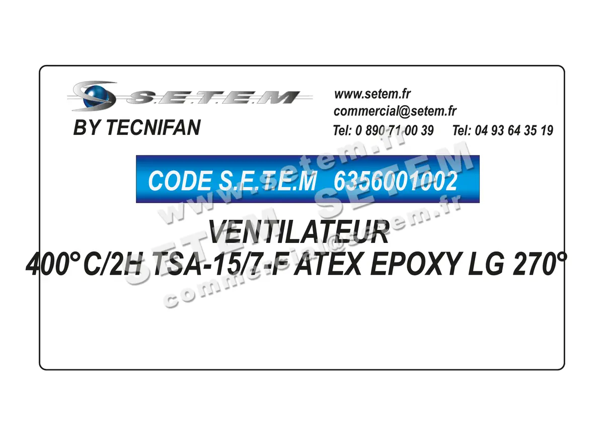 6356001002-VENTILATEUR TECNIFAN 400°C/2H TSA-15/7-F ATEX EPOXY LG 270°
