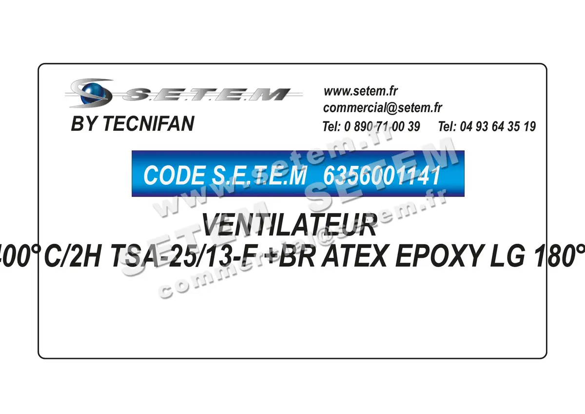 6356001141-VENTILATEUR TECNIFAN 400°C/2H TSA-25/13-F +BR ATEX EPOXY LG 180°