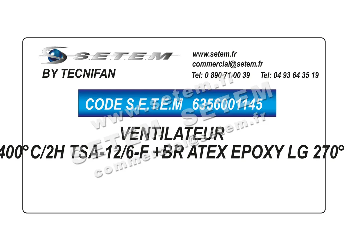 6356001145-VENTILATEUR TECNIFAN 400°C/2H TSA-12/6-F +BR ATEX EPOXY LG 270°