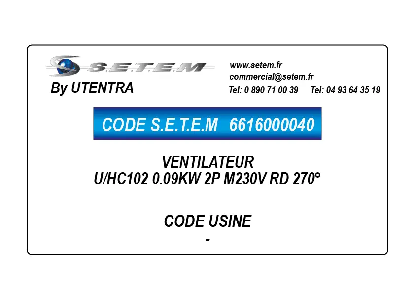 6616000040-VENTILATEUR UTENTRA U/HC102 0.09KW 2P M230V RD 270°