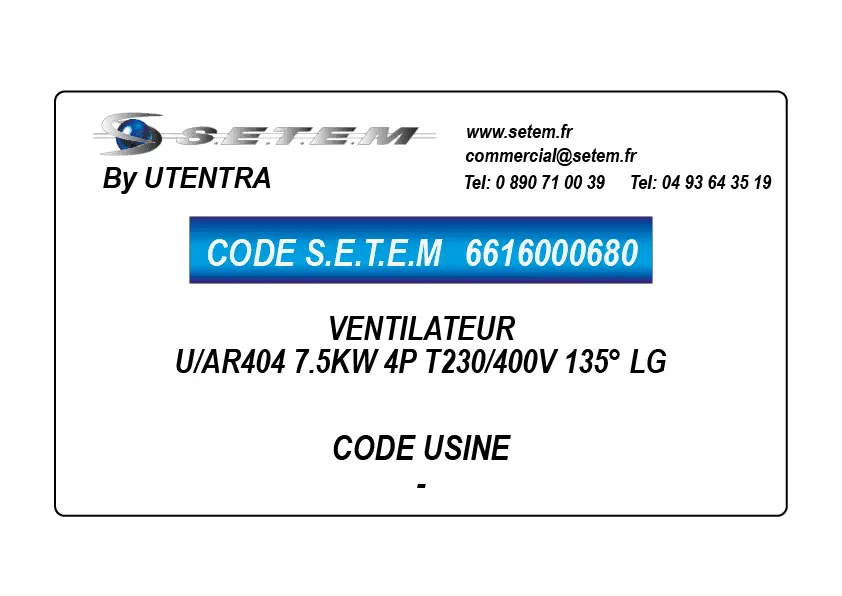 6616000680-VENTILATEUR UTENTRA U/AR404 7.5KW 4P T230/400V 135° LG