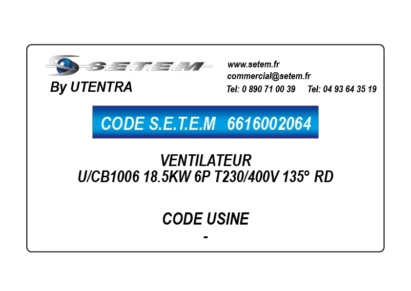 6616002064-VENTILATEUR UTENTRA U/CB1006 18.5KW 6P T230/400V 135° RD