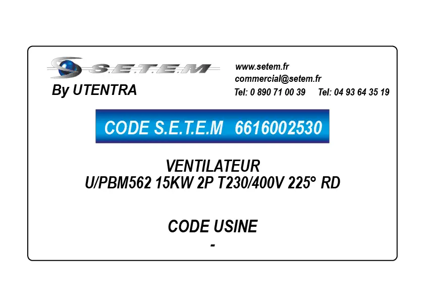 6616002530-VENTILATEUR UTENTRA U/PBM562 15KW 2P T230/400V 225° RD