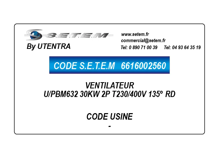 6616002560-VENTILATEUR UTENTRA U/PBM632 30KW 2P T230/400V 135° RD