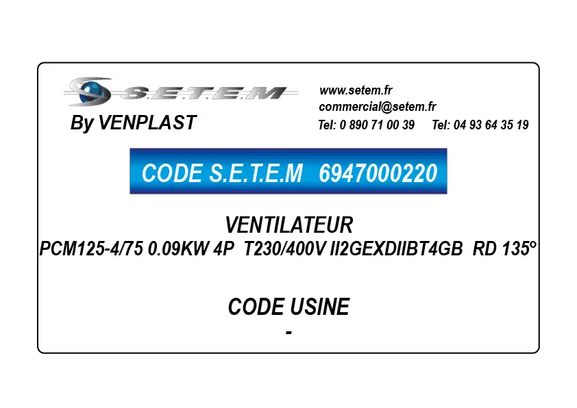 6947000220-VENTILATEUR VENPLAST PCM125-4/75 0.09KW 4P T230/400V II2GEXDIIBT4GB RD 135°