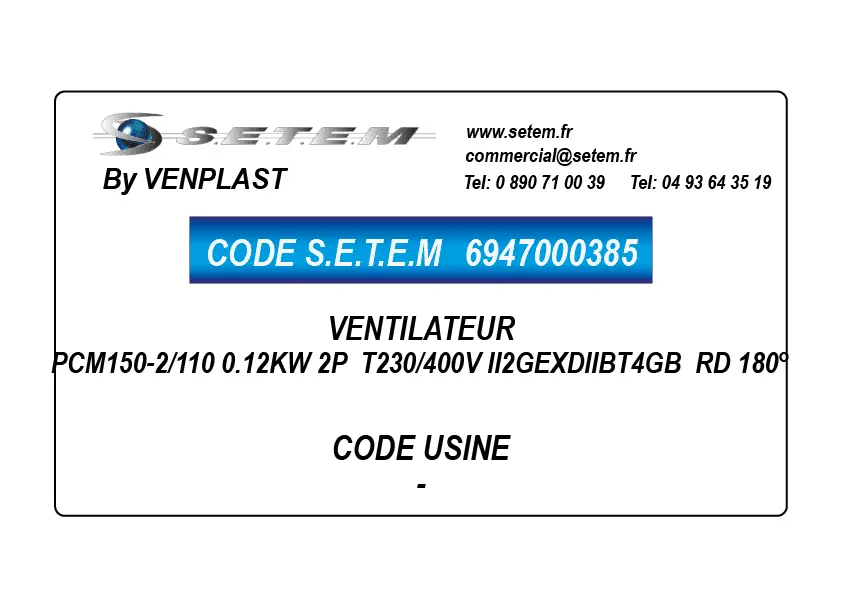 6947000385-VENTILATEUR VENPLAST PCM150-2/110 0.12KW 2P T230/400V II2GEXDIIBT4GB RD 180°