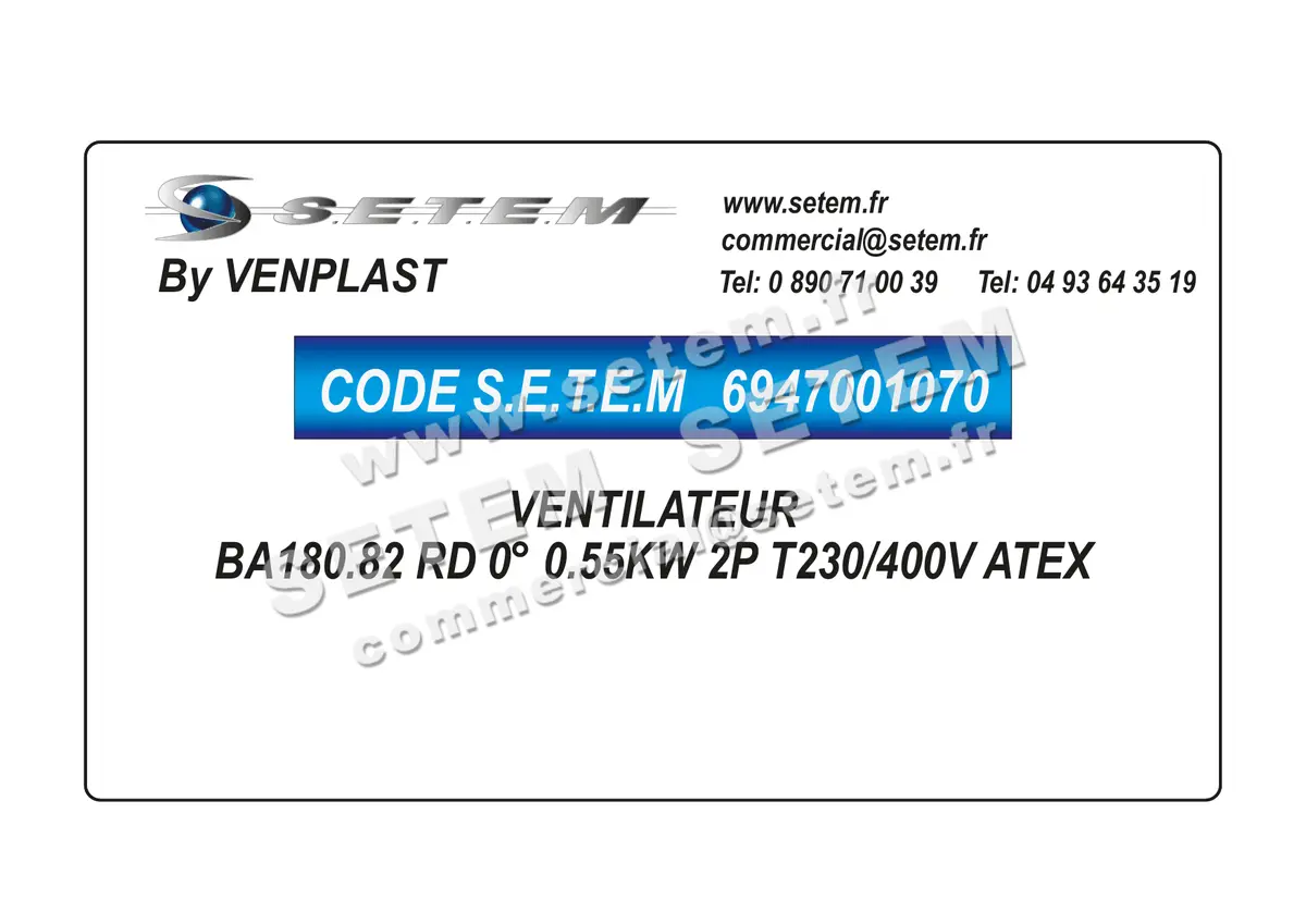 6947001070-VENTILATEUR VENPLAST BA180.82 RD 0° 0.55KW 2P T230/400V ATEX