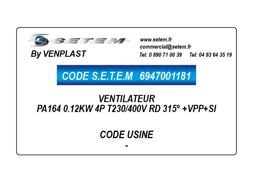 6947001181-VENTILATEUR VENPLAST PA164 0.12KW 4P T230/400V RD 315° +VPP+SI