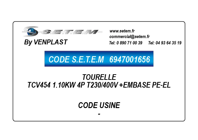 6947001656-TOURELLE VENPLAST TCV454 1.10KW 4P T230/400V +EMBASE PE-EL
