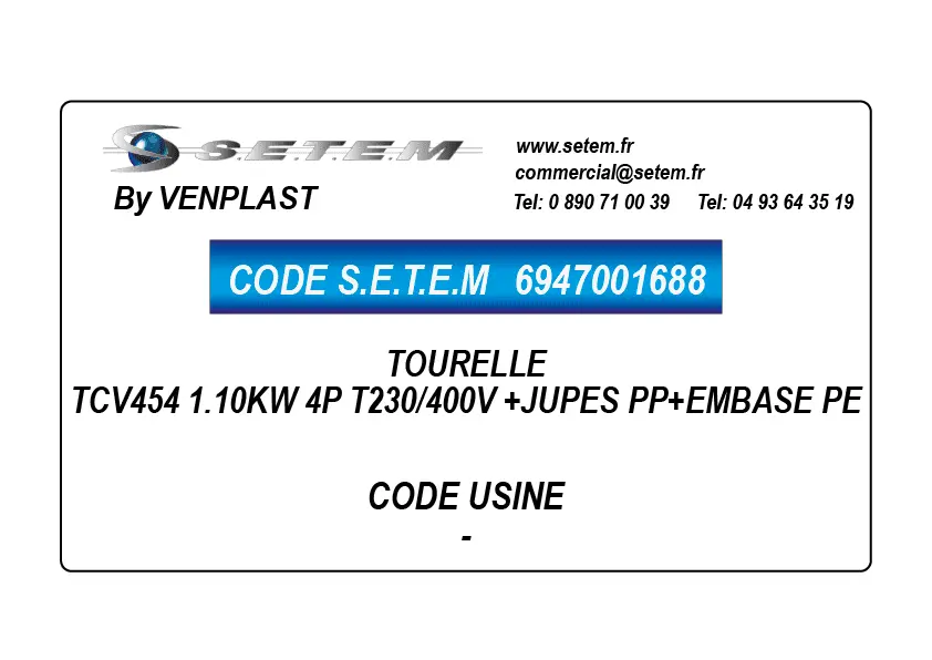 6947001688-TOURELLE VENPLAST TCV454 1.10KW 4P T230/400V +JUPES PP+EMBASE PE