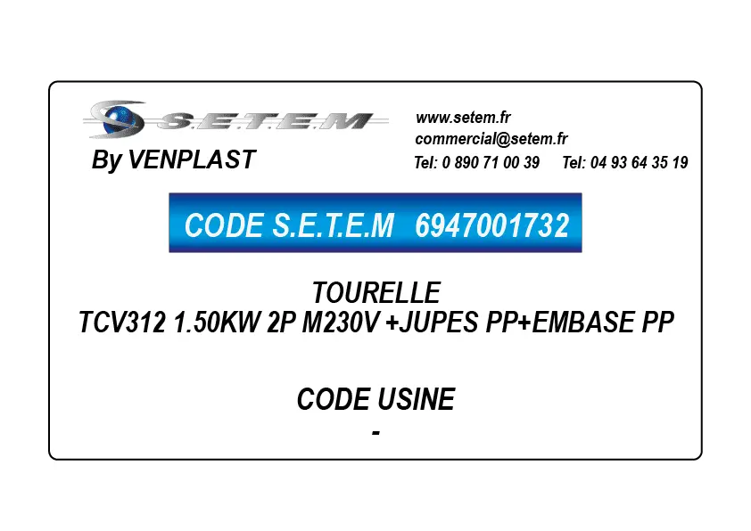6947001732-TOURELLE VENPLAST TCV312 1.50KW 2P M230V +JUPES PP+EMBASE PP