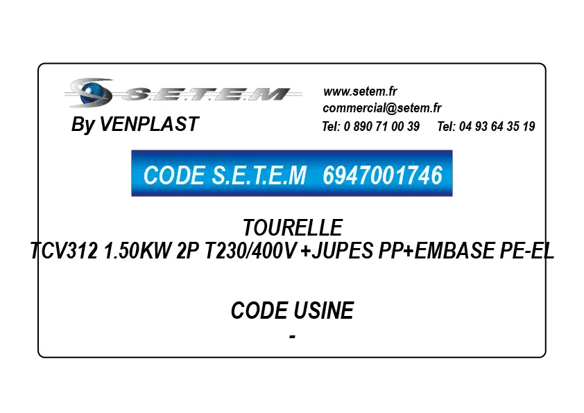 6947001746-TOURELLE VENPLAST TCV312 1.50KW 2P T230/400V +JUPES PP+EMBASE PE-EL