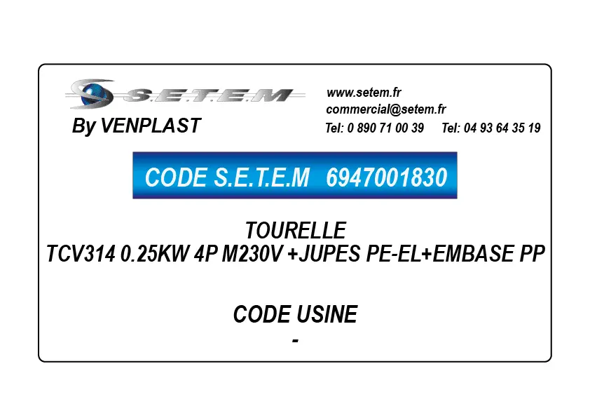 6947001830-TOURELLE VENPLAST TCV314 0.25KW 4P M230V +JUPES PE-EL+EMBASE PP