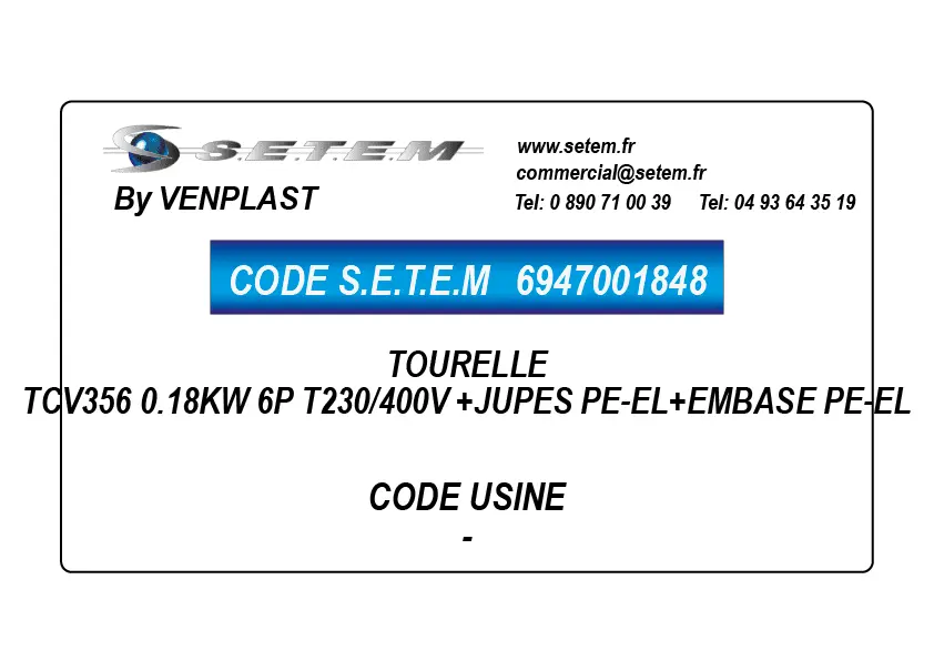 6947001848-TOURELLE VENPLAST TCV356 0.18KW 6P T230/400V +JUPES PE-EL+EMBASE PE-EL
