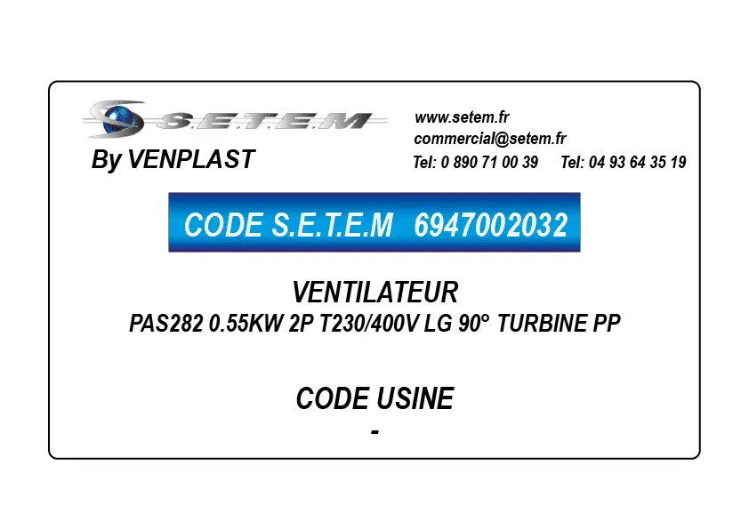 6947002032-VENTILATEUR VENPLAST PAS282 0.55KW 2P T230/400V LG 90° TURBINE PP