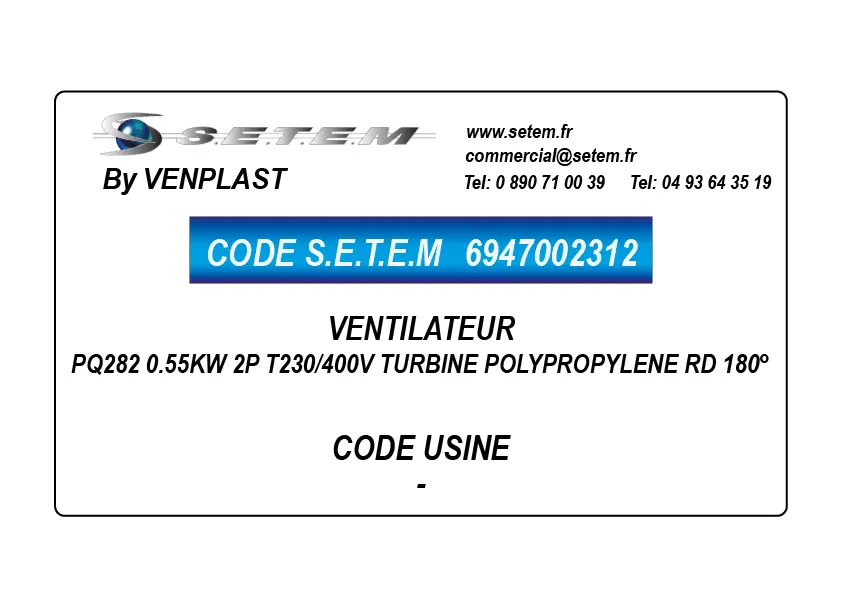 6947002312-VENTILATEUR VENPLAST PQ282 0.55KW 2P T230/400V TURBINE POLYPROPYLENE RD 180°