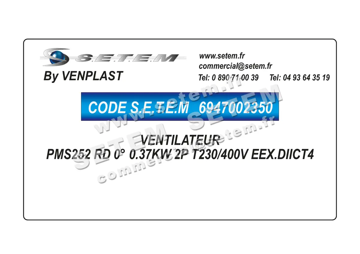 6947002350-VENTILATEUR VENPLAST PMS252 0.37KW 2P T230/400V EEX.DIICT4 RD 0°