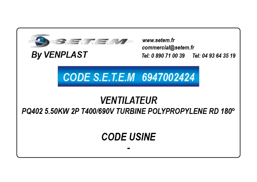 6947002424-VENTILATEUR VENPLAST PQ402 5.50KW 2P T400/690V TURBINE POLYPROPYLENE RD 180°