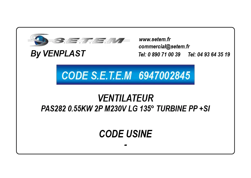 6947002845-VENTILATEUR VENPLAST PAS282 0.55KW 2P M230V LG 135° TURBINE PP +SI