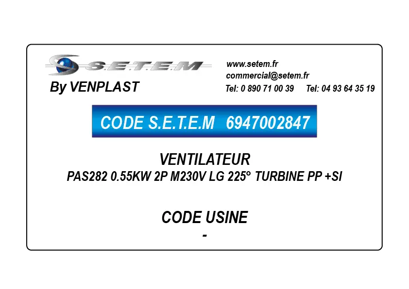 6947002847-VENTILATEUR VENPLAST PAS282 0.55KW 2P M230V LG 225° TURBINE PP +SI