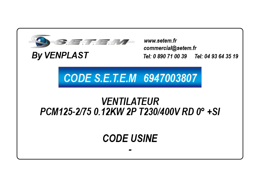 6947003807-VENTILATEUR VENPLAST PCM125-2/75 0.12KW 2P T230/400V RD 0° +SI