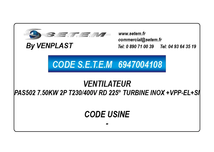 6947004108-VENTILATEUR VENPLAST PAS502 7.50KW 2P T230/400V RD 225° TURBINE INOX +VPP-EL+SI
