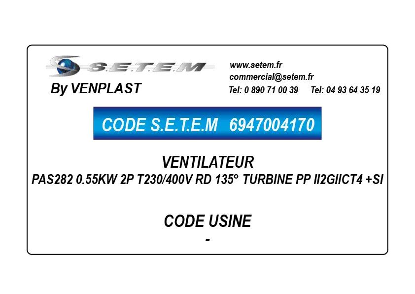 6947004170-VENTILATEUR VENPLAST PAS282 0.55KW 2P T230/400V RD 135° TURBINE PP II2GIICT4 +SI