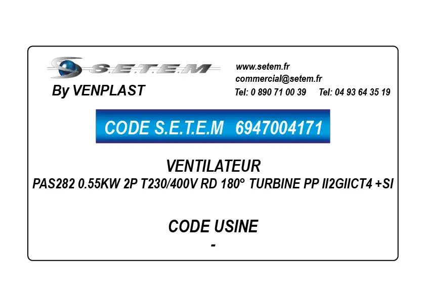 6947004171-VENTILATEUR VENPLAST PAS282 0.55KW 2P T230/400V RD 180° TURBINE PP II2GIICT4 +SI