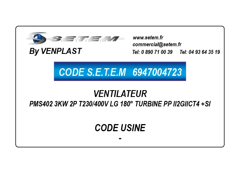 6947004723-VENTILATEUR VENPLAST PMS402 3KW 2P T230/400V LG 180° TURBINE PP II2GIICT4 +SI