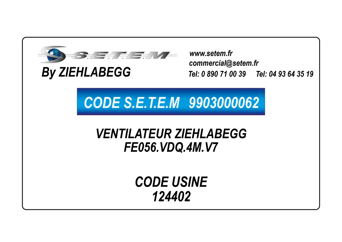 9903000062-VENTILATEUR ZIEHLABEGG FE056.VDQ.4M.V7 *124402*