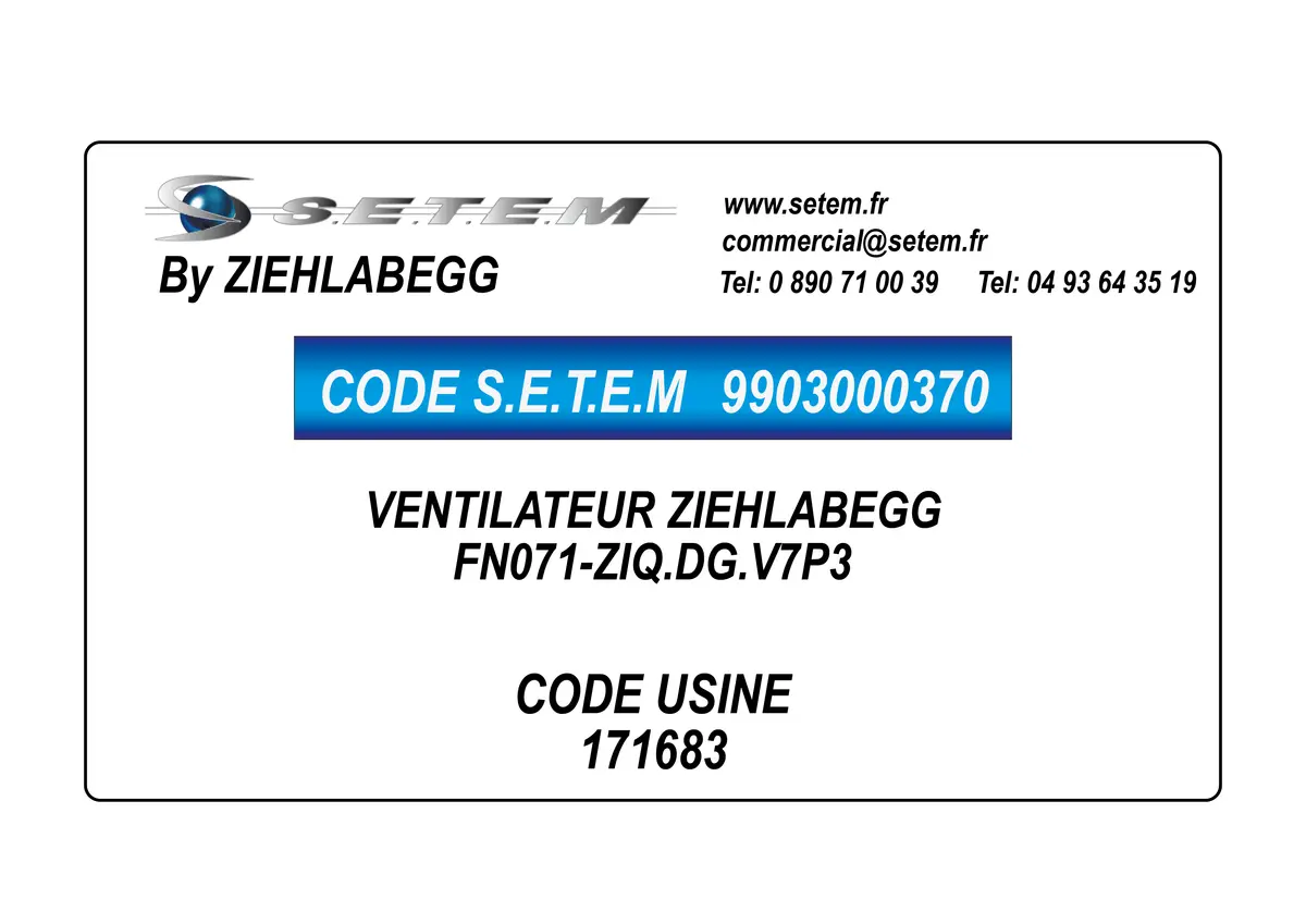9903000370-VENTILATEUR ZIEHLABEGG FN071-ZIQ.DG.V7P3 *171683*