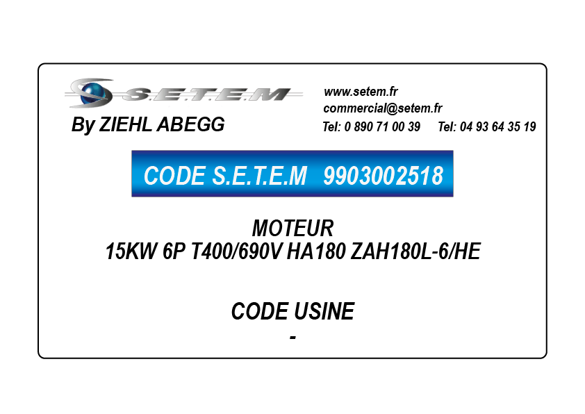 9903002518-MOTEUR ZIEHLABEGG 15KW 6P T400/690V HA180 ZAH180L-6/HE