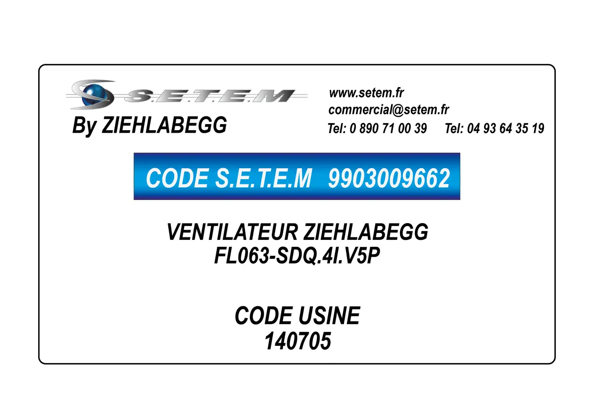 9903009662-VENTILATEUR ZIEHLABEGG FL063-SDQ.4I.V5P *140705*