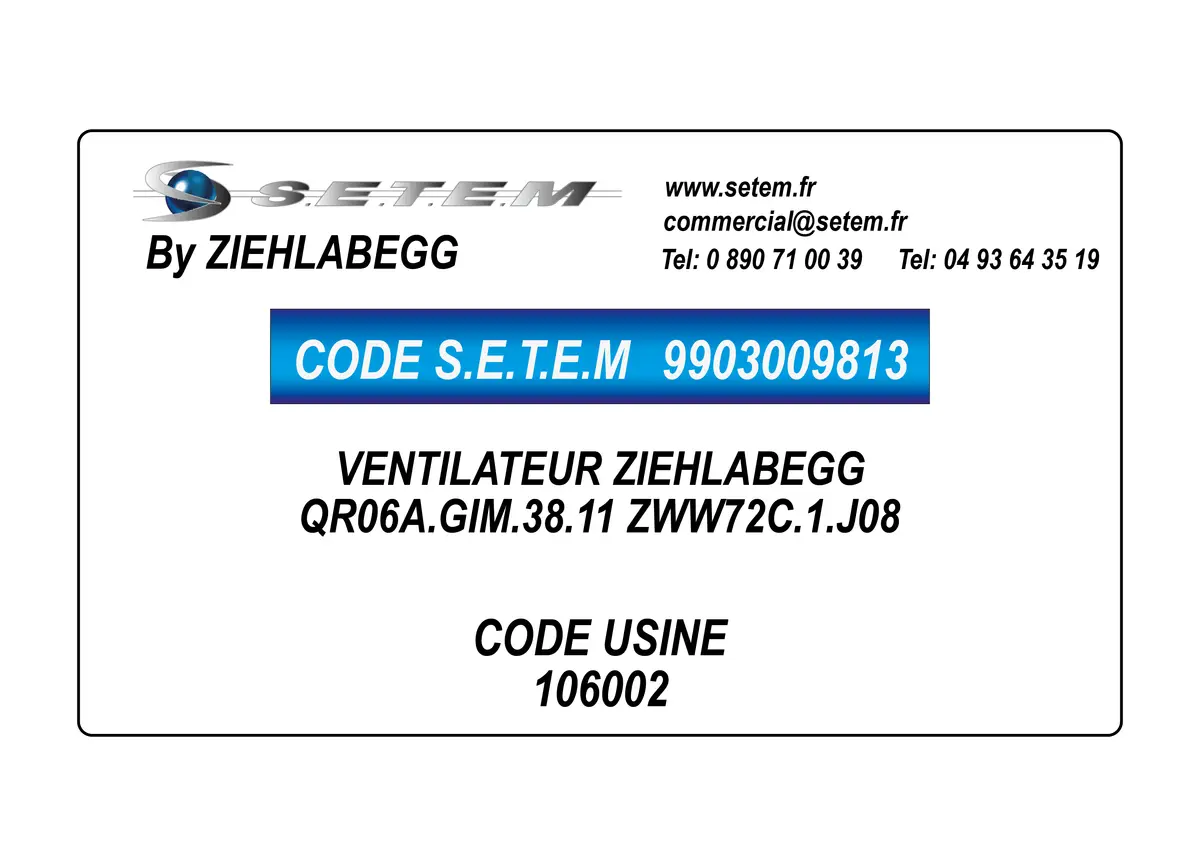9903009813-VENTILATEUR ZIEHLABEGG QR06A.GIM.38.11 ZWW72C.1.J08 *106002*